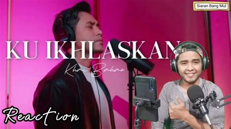 Dato Seri Vida Ku Ikhlaskan Cover By Khai Bahar Reaction Youtube