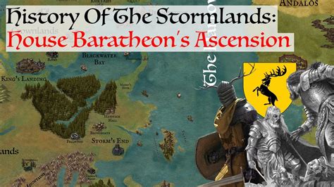 The Ascension Of House Baratheon History Of The Stormlands House Of