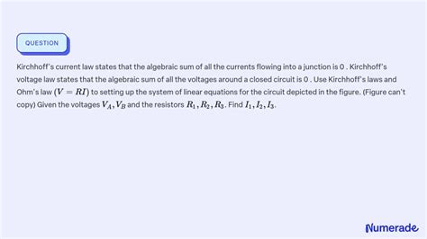 SOLVED Kirchhoff S Current Law States That The Algebraic Sum Of All The