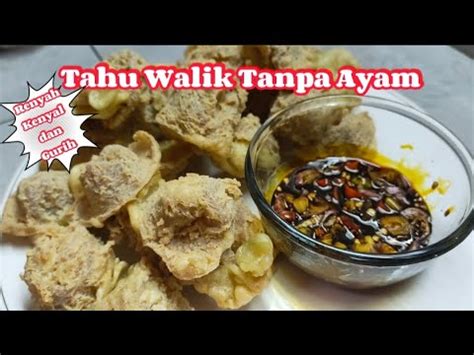 Cara Membuat Tahu Walik Kriuk Sederhana Youtube