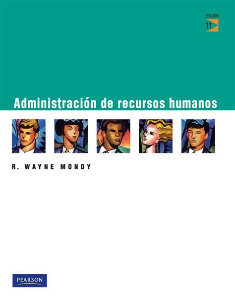 Administraci N De Recursos Humanos Edici N R Wayne Mondy Pdf Hot Sex