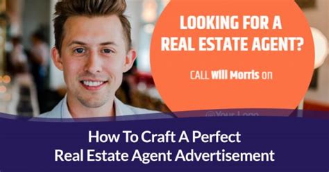 How To Craft A Perfect Real Estate Agent Advertisement Guide