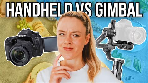 Videography Basics Handheld Vs Gimbal Footage Youtube