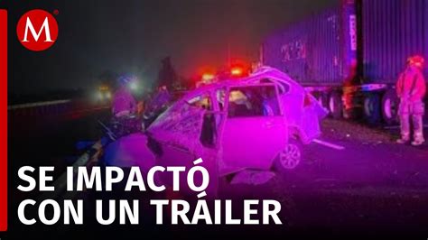 Accidente En La Autopista Guadalajara Colima Deja 4 Muertos Youtube