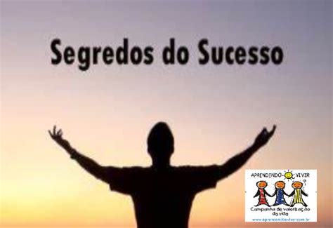 O Segredo Do Sucesso Uma Hist Ria Para Sua Vida Aprendendo A Viver