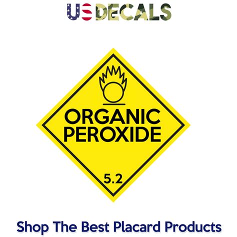 Hazard Class 5 Organic Peroxide 5 2 Placard Sign Us Decals