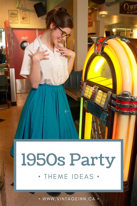 Mini Guide To Holding The Ultimate 1950s Themed Party 1950s Theme