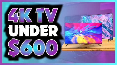 Best 4K TVs Under 600 Dollars Of 2024 TCL Amazon Hisense