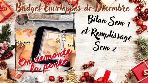 BILAN 1ere semaine et REMPLISSAGE sem 2 de DÉCEMBRE enveloppes et