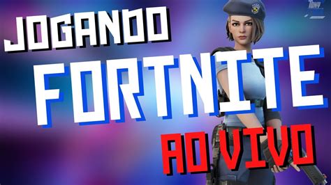 Fortnite Ao Vivo Vem Jogar Youtube