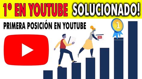 Como Posicionar Un Video En Youtube Al Grano Y