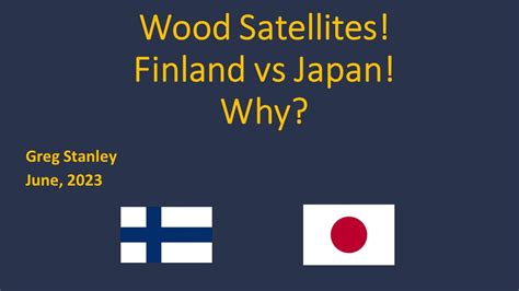 Wood Satellites Finland Vs Japan Why YouTube