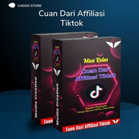 Jual Mini Kelas Cuan Dari Affiliasi Tiktok Shopee Indonesia