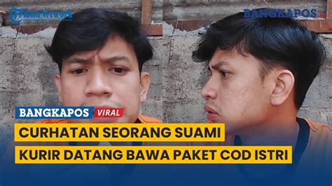 Curhatan Seorang Suami Kesal Saat Kurir Datang Bawa Paket Cod Istri