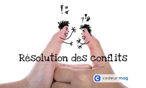 Techniques Pour R Soudre Les Conflits Au Sein De Votre Quipe