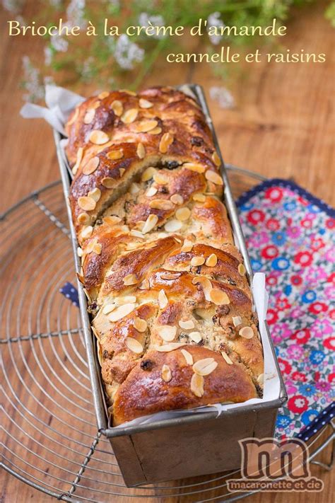 Brioche La Cr Me D Amande Cannelle Et Raisins Macaronette Et Cie