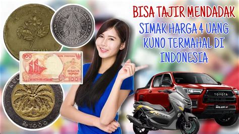 Bisa Tajir Mendadak Simak Harga Uang Kuno Termahal Di Indonesia