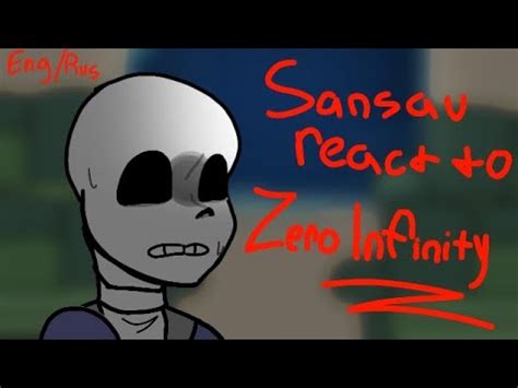 Sans Au React To Zero Infinity Original Lazy Eng Rus YouTube