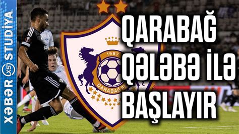 Avropa Liqası Qarabağ Molde yə Qalib GəldiXəbər Studiya YouTube