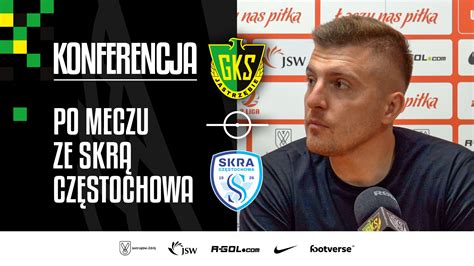 KONFERENCJA PRASOWA Trenerzy Po Meczu GKS Skra