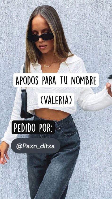 Apodos Para Tu Nombre Pedido Por Valeria En Apodos Nombre