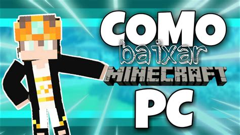 COMO BAIXAR MINECRAFT NO PC SKIN TODAS AS VERSÕES YouTube