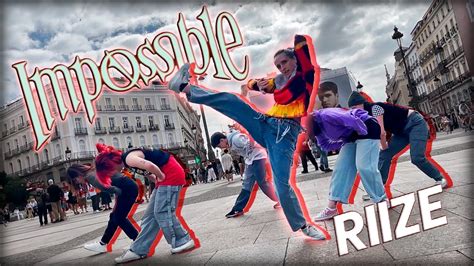 KPOP IN PUBLIC ONE TAKE SPAIN RIIZE 라이즈 IMPOSSIBLE by FORCE