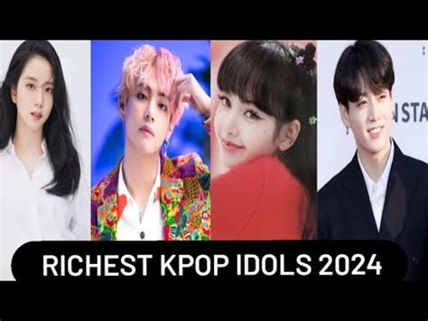 Top 10 Most Richest Kpop Idols 2024 YouTube