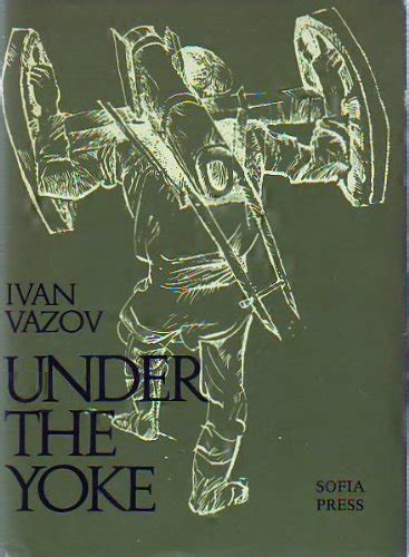 Under the Yoke: Vazov, Ivan Minchov: Amazon.com: Books