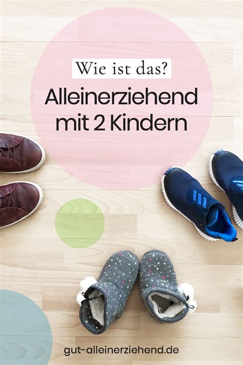 Alleinerziehend Mit 2 Kindern Gut Alleinerziehend Alleinerziehend