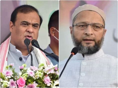 Aimim Chief Asaduddin Owaisi Reacts On Assam Cm Himanta Biswa Sarma