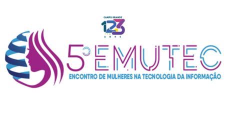 Emutec Encontro De Mulheres Na Tecnologia Da Informa O Em Campo