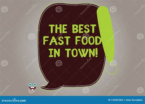 Conceptual Hand Writing Showing The Best Fast Food In Town Business