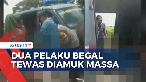 Dua Begal Tewas Dikeroyok Warga Motor Pelaku Pun Ikut Dibakar Massa