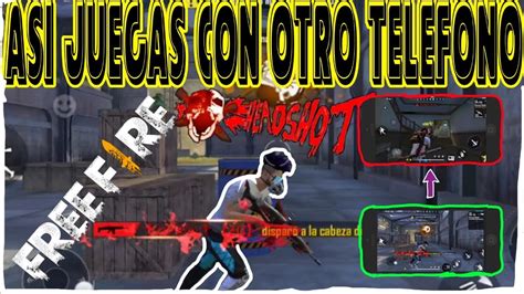 Cambie De Telefono Y Asi Es Mi Nueva Jugabilidad Youtube