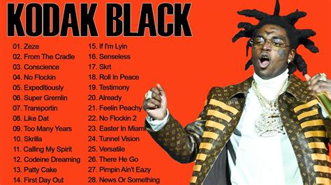 Kodak Black 2023 Kodak Black Greatest Hits Full Album Best Songs Of