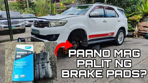 Paano Mag Palit Ng Brake Pads Toyota Fortuner Kd Engine Youtube