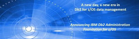 Announcing Db2 Administration Foundation For Zos