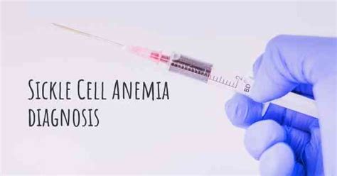 How is Sickle Cell Anemia diagnosed?