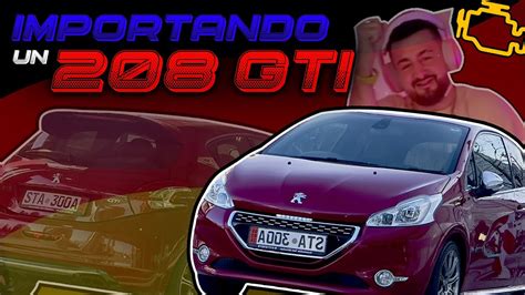 IMPORTAMOS Un GTI Desde ALEMANIA Peugeot 208 GTi VLOG