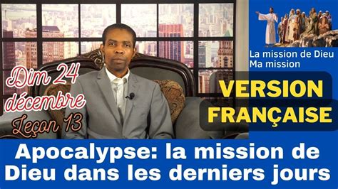 Dimanche 24 décembre Apocalypse La mission de Dieu dans les derniers