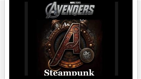 Avengers As Steampunk Steampunk Version Of Avengers Avengers Marvel