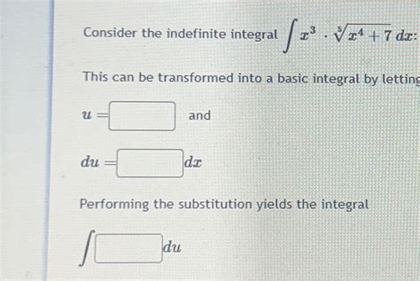 Solved Consider The Indefinite Integral ∫﻿﻿x3x475dx ﻿this