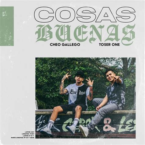 Cheo Gallego Toser One Cosas Buenas Lyrics Genius Lyrics