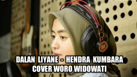 Dalan Liyane Cover By Woro Widowati Youtube