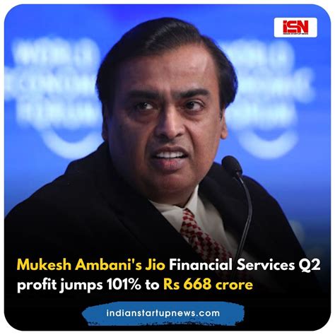 Mukesh Ambanis Jio Financial Services Has Posted A Net Profit Of Rs