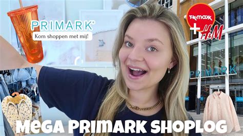 PRIMARK SHOPLOG APRIL 2024 KOM EEN DAGJE SHOPPEN MET MIJ Joyce