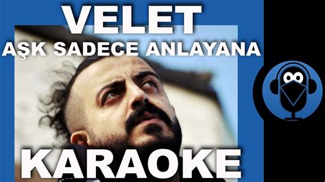 Velet AŞk Sadece Anlayana Karaoke Sözleri Beat Cover Türkçe Karaoke