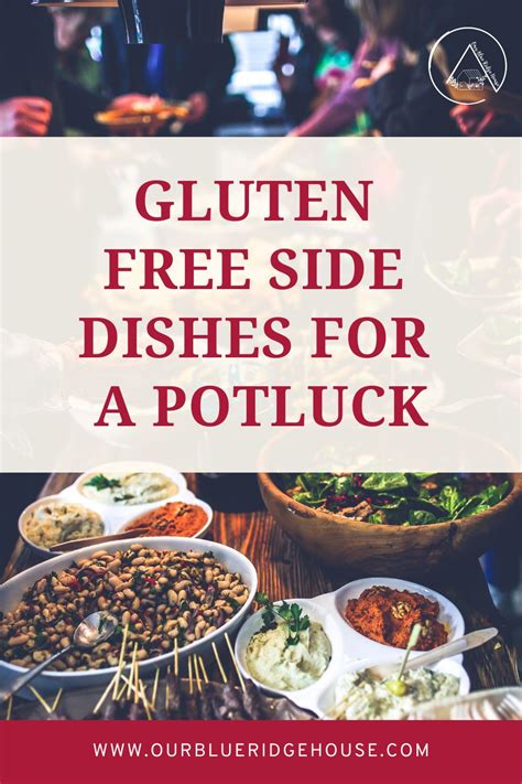 Gluten Free Side Dishes For Potluck 20 Easy Ideas Our Blue Ridge House