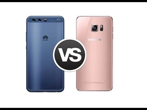 Huawei P10 Vs Samsung Galaxy S7 Which Is Faster YouTube